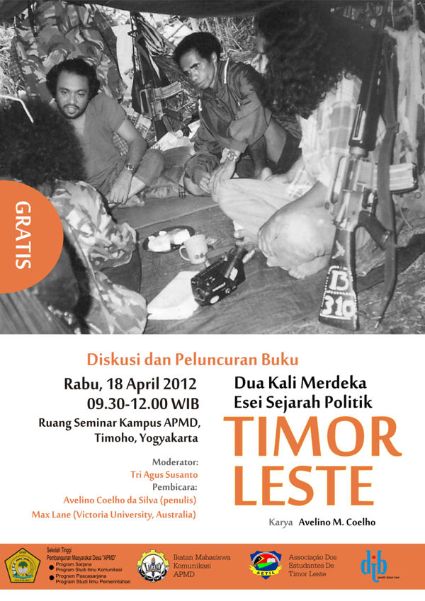 Diskusi dan peluncuran buku “Dua Kali Merdeka, Esai Sejarah Politik Timor Leste”